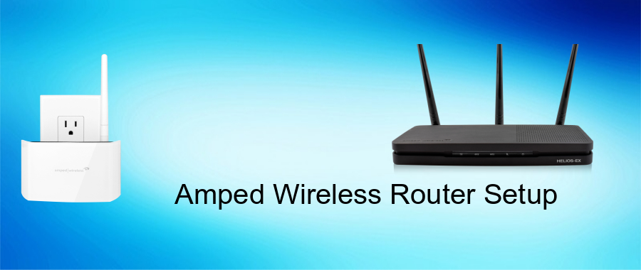 amped wireless router setup